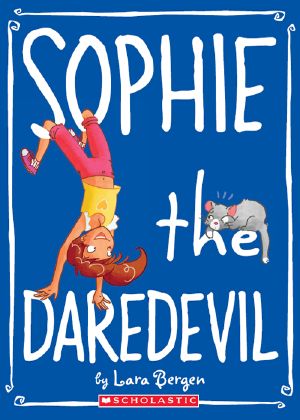 [Sophie 06] • Sophie the Daredevil